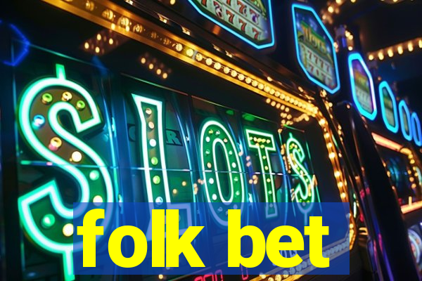 folk bet